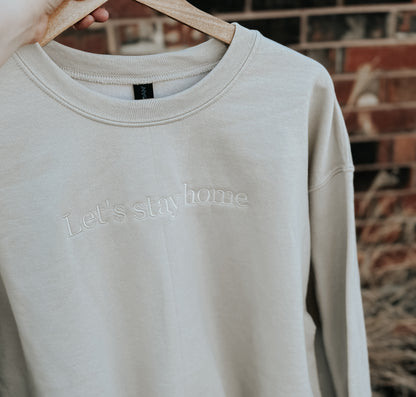 “Let’s stay home” Monochrome crewneck
