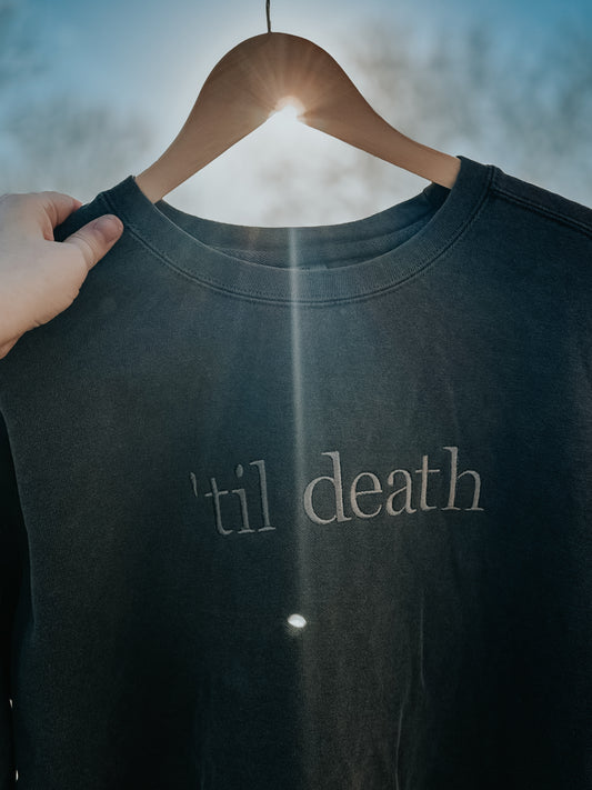 ‘Til death